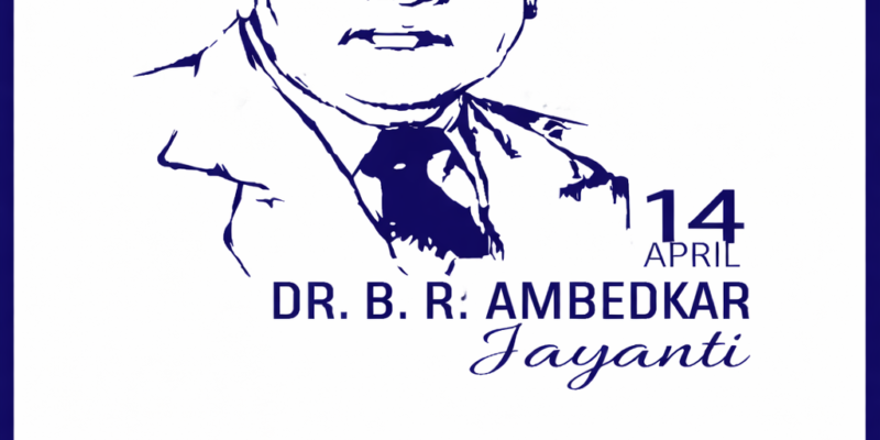 Dr. B.R. Ambedkar Jayanti 2026-27